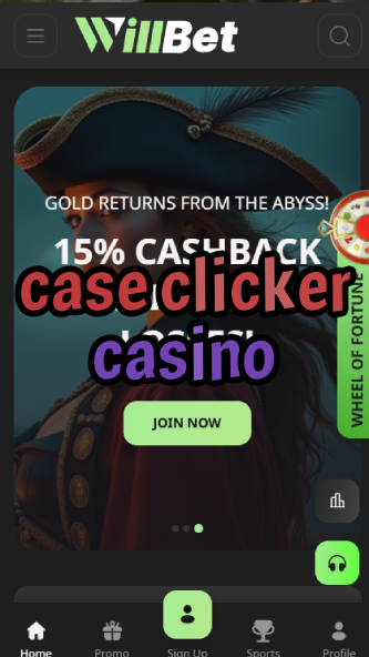 case clicker casino-asdasdzhjkds.com